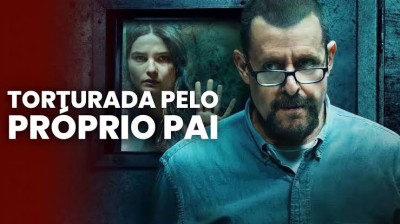 Torturada Pelo Próprio Pai (2021) - Dublado